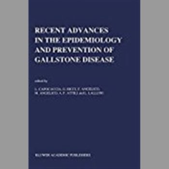 Recent Advantages in the Epidemiology and Prevention of Gall Stone Disease: International Workshop Proceedings