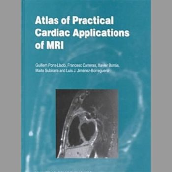 Atlas of Practical Cardiac Applications of MRI