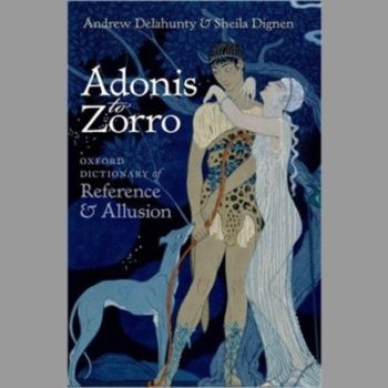 Adonis to Zorro: Oxford Dictionary of Reference and Allusion