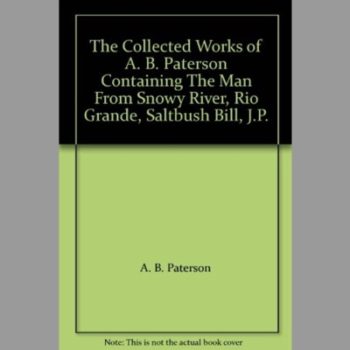 The Collected verse of A.B. Paterson (Australian literary heritage series)