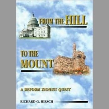 From the Hill to the Mount: A Reform Zionist Quest