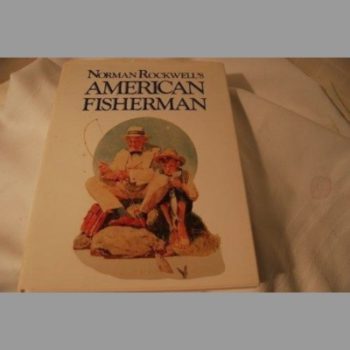 Norman Rockwell's American Fisherman