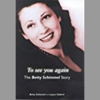 To See You Again: The Betty Schimmel Story