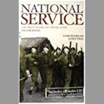 National Service: The Best Years of Their Lives