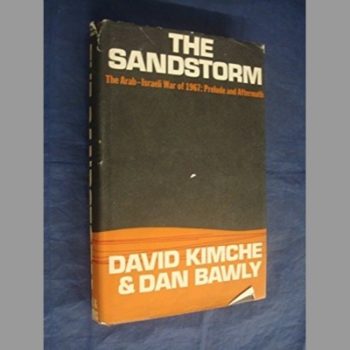 Sandstorm: The Arab-Israeli War of 1967: Prelude and Aftermath