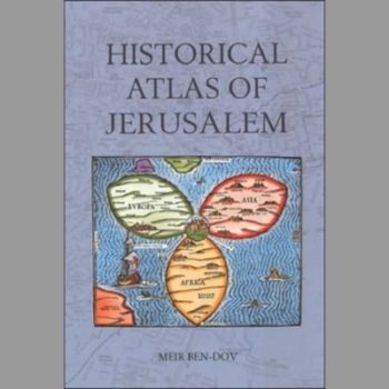 Historical Atlas of Jerusalem