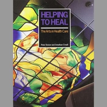 Helping to Heal: Arts in Health Care