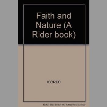 Faith and Nature (A Rider book)