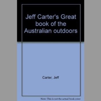 Jeff Carter's Great Book of the Australian Outdoors