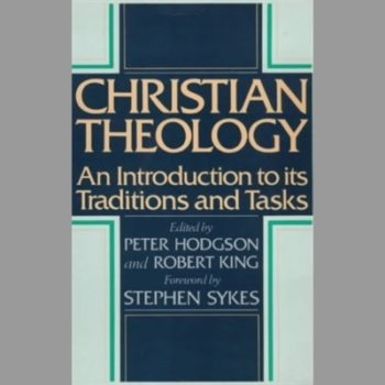 Christian Theology: An Introduction to Its Traditions and Tasks