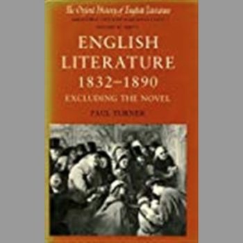 English Literature, 1832-90: Excluding the Novel (Oxford History of English Literature)