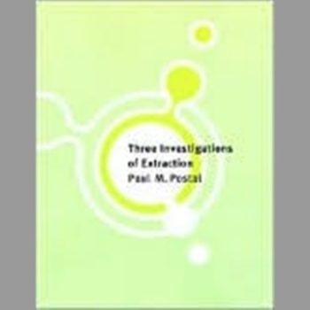 Three Investigations of Extraction (Current Studies in Linguistics)