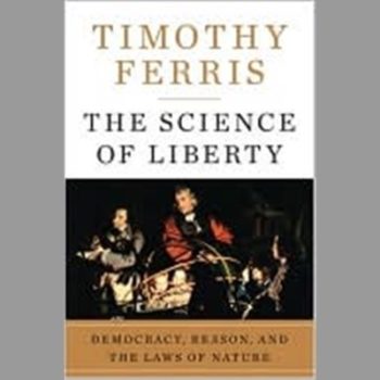 The Science of Liberty: Democracy, Reason, and the Laws of Nature