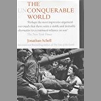 The Unconquerable World: Power, Nonviolence and the Will of the People