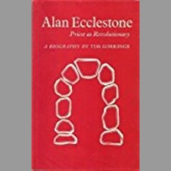 Alan Ecclestone: Priest as Revolutionary (Alan Ecclestone Library)