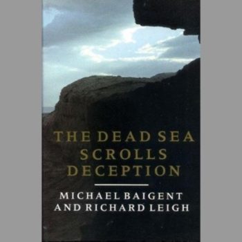 The Dead Sea Scrolls Deception