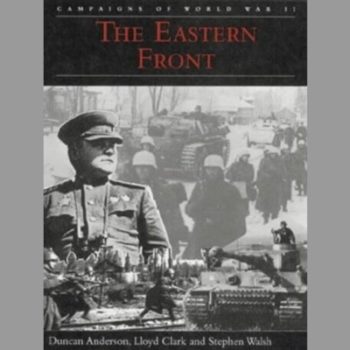 The Eastern Front (Campaigns of World War II)