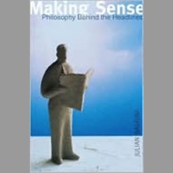 Making Sense: Philosophy Behind the Headlines