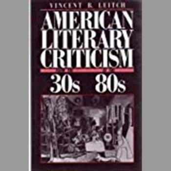 American Literary Criticism from the Thirties to the Eighties