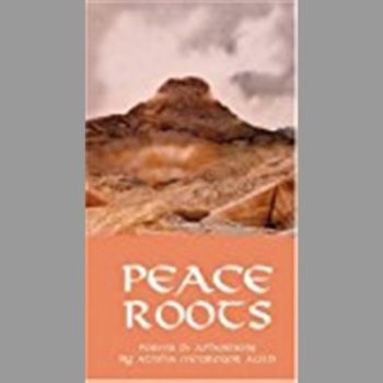 Peace Roots: Poems and Aphorisms