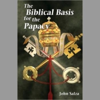 The Biblical Basis for the Papacy