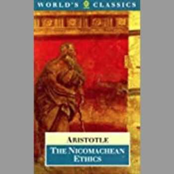 The Nicomachean Ethics (World's Classics)