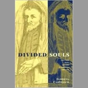 Divided Souls: Converts from Judaism in Germany, 1500-1750