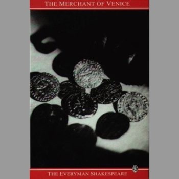 The Merchant Of Venice: Shakespeare : Merchant Of Venice (Everyman Shakespeare)