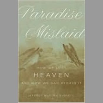 Paradise Mislaid: How We Lost Heaven - and How We Can Regain It