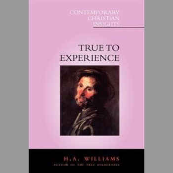 True to Experience (Contemporary Christian Insights)