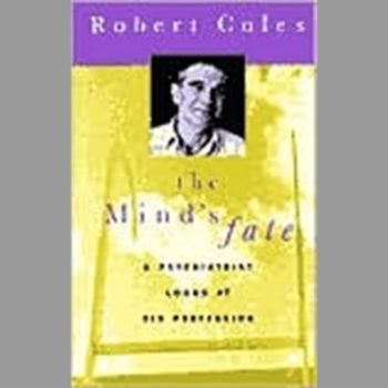 The Mind's Fate: A Psychiatrist Looks at His Profession - Thirty Years of Writings (Back bay books)