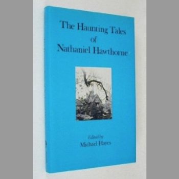 The Haunting Tales of Nathaniel Hawthorne