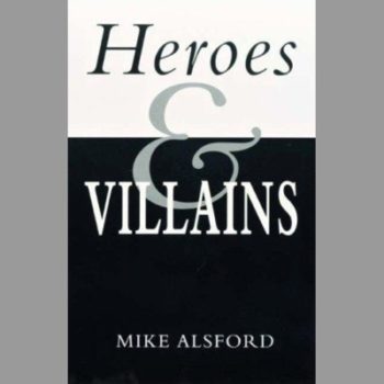 Heroes and Villains