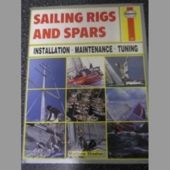 Sailing Rigs and Spars: Installation, Maintenance, Tuning