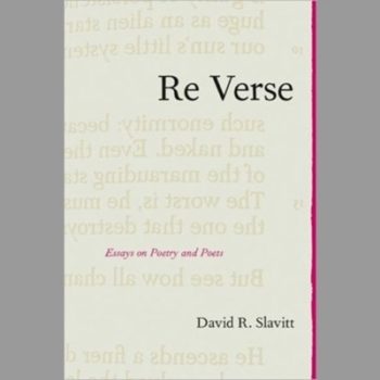 Re Verse: Essays on Poetry and Poets