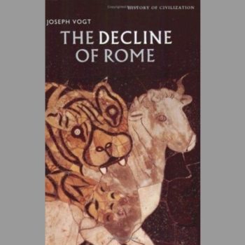 The Decline of Rome (History of Civilization)