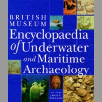 Encyclopaedia of Underwater and Maritime Archaeology