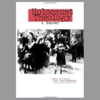 Holocaust Theology: A Reader