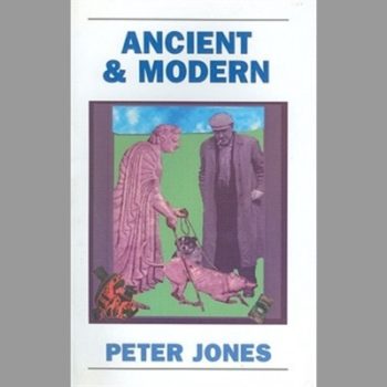 Ancient and Modern: Past Perspectives on Today's World