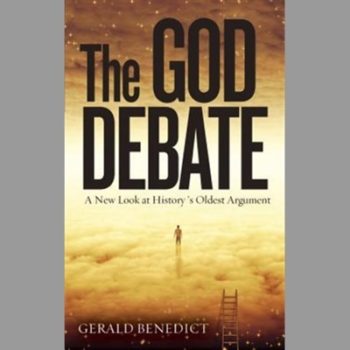 The God Debate: A New Look at History's Oldest Argument