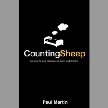 Counting Sheep: The Science and Pleasures of Sleep and Dreams