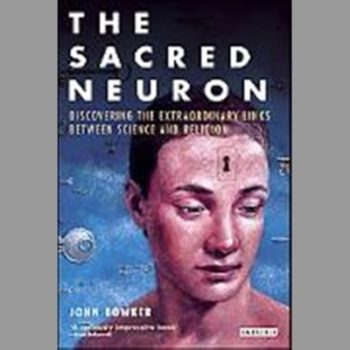 The Sacred Neuron: Extraordinary New Discoveries Linking Science and Religion