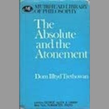 The Absolute and the Atonement (Muirhead Library of Philosophy)