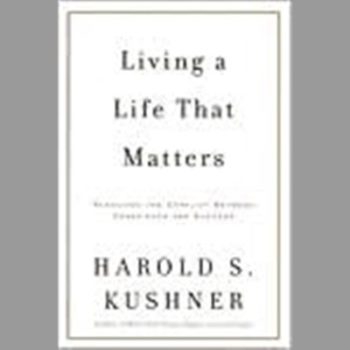 Living a Life That Matters: Resolving the Conflict Between Conscience and Success