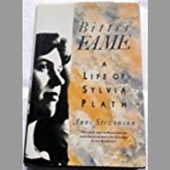 Bitter Fame: Life of Sylvia Plath