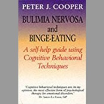 Overcoming Bulimia Nervosa and Binge-Eating: A Books on Prescription Title: A Guide to Recovery (Overcoming Books)