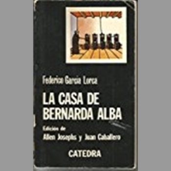 La Casa De Bernarda Alba: La Casa De Bernarda Alba (Letras Hispanicas)