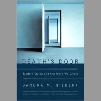 Death's Door: Modern Dying and the Ways We Grieve