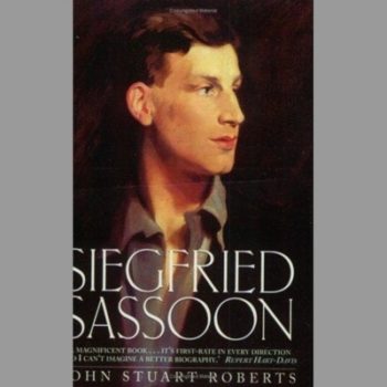 Siegfried Sassoon (1886 -1967)