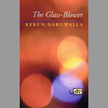 The Glass-Blower: Selected Poems